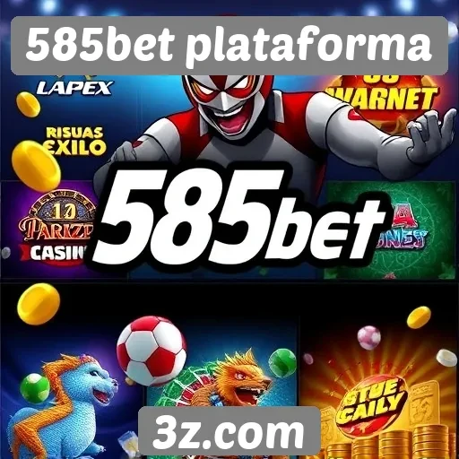 585bet plataforma oferece ampla variedade de jogos